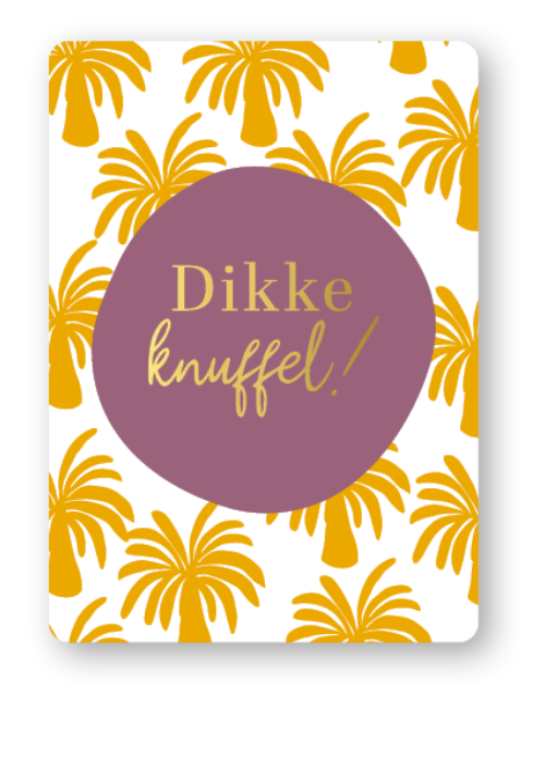 Cadeaukaartje Dikke Knuffel!